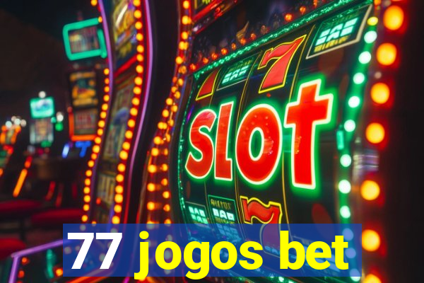 77 jogos bet